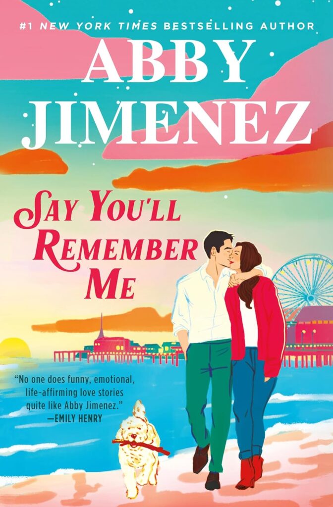 Say You'll Remember Me by Abby Jimenez book review