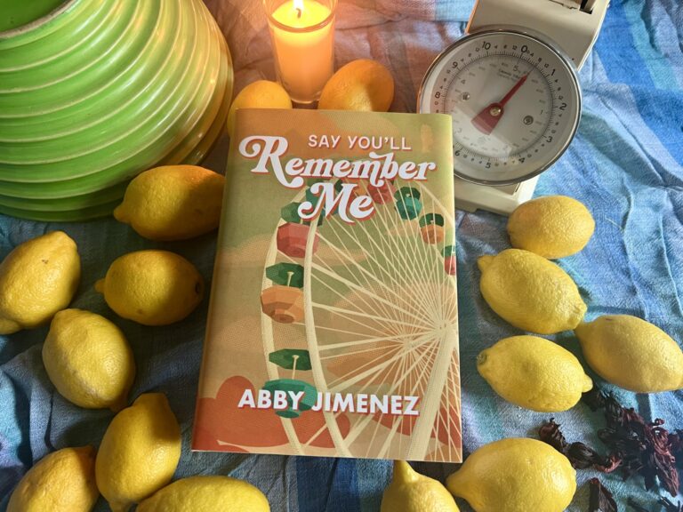 Say You’ll Remember Me by Abby Jimenez- Book Review